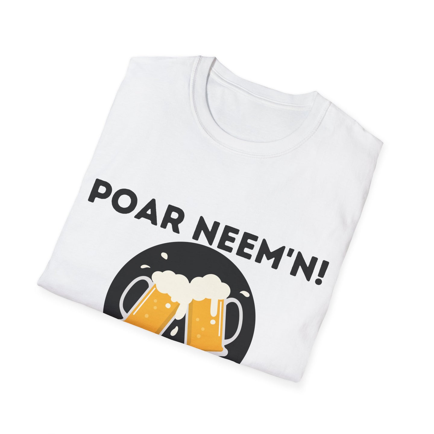 Poar Neem'n! Bier | Softstyle T-Shirt