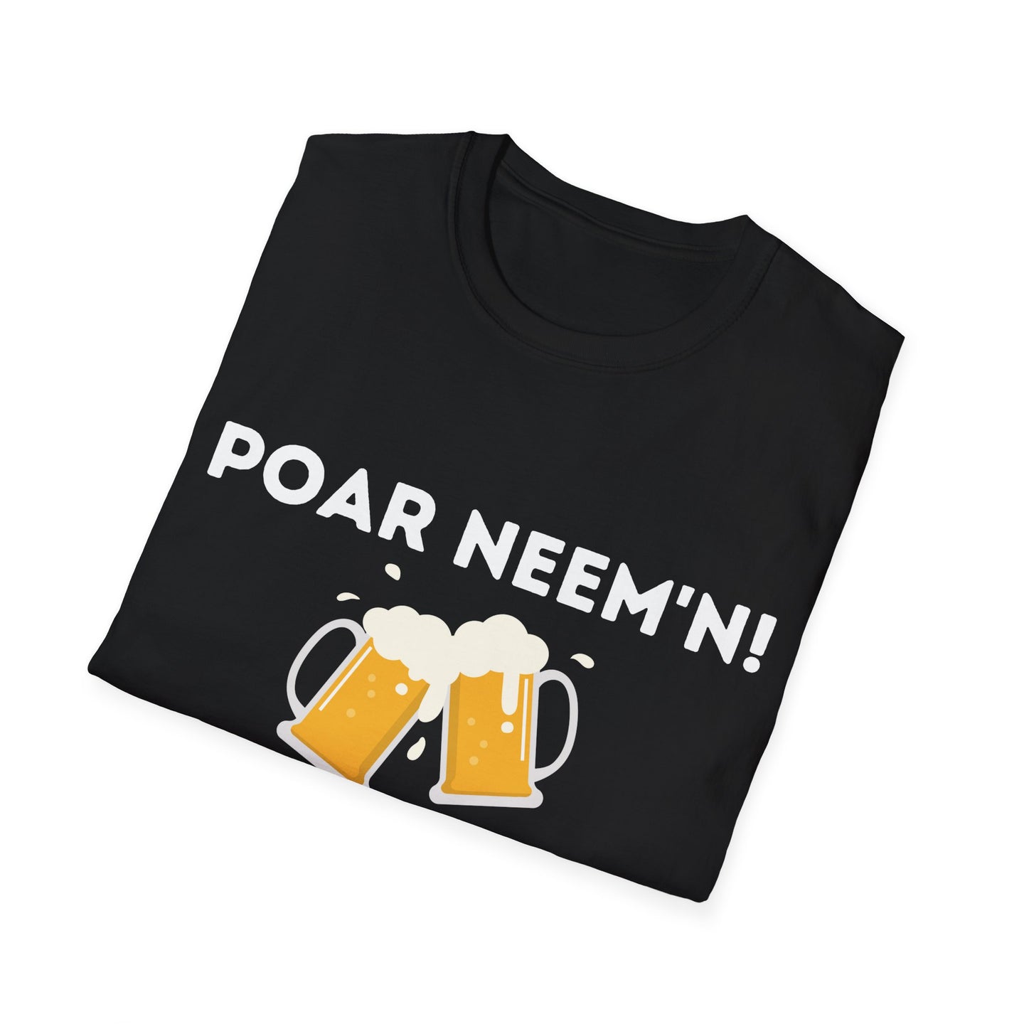 Poar Neem'n! Bier | Softstyle T-Shirt