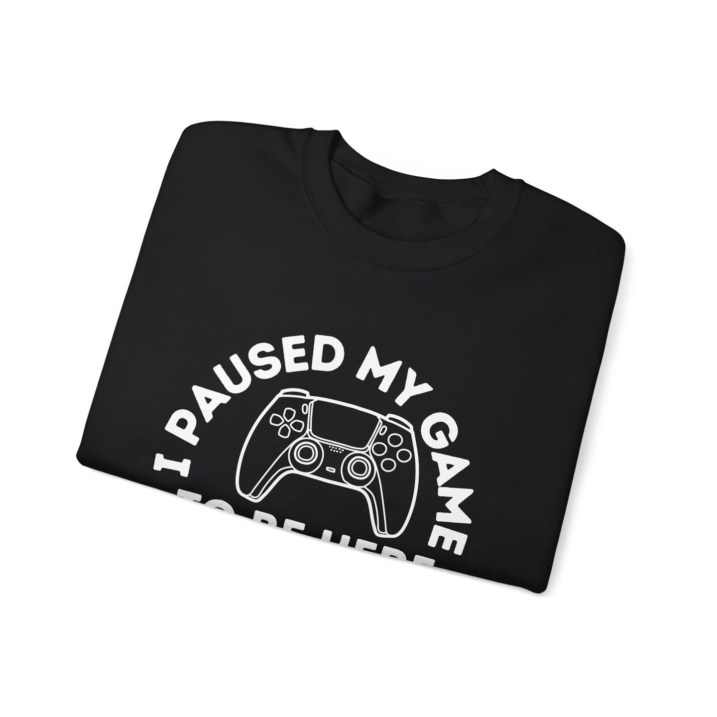 Paused my game  | Heavy Blend Sweatshirt