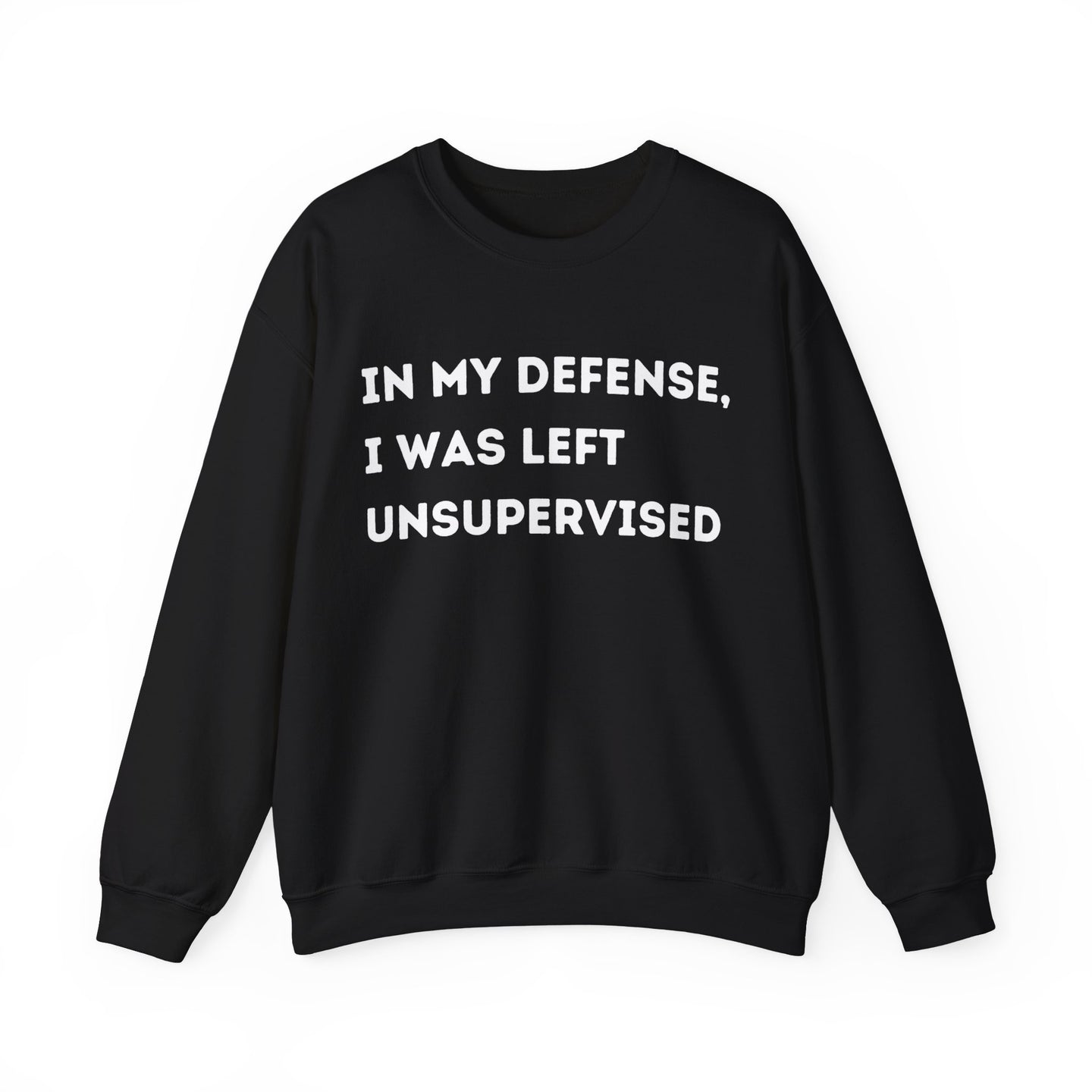 I was left unsupervised | Heavy Blend Sweatshirt