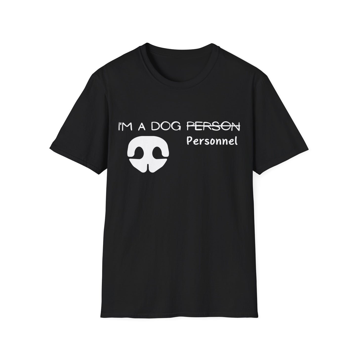 Dog person/personnel | Softstyle T-Shirt