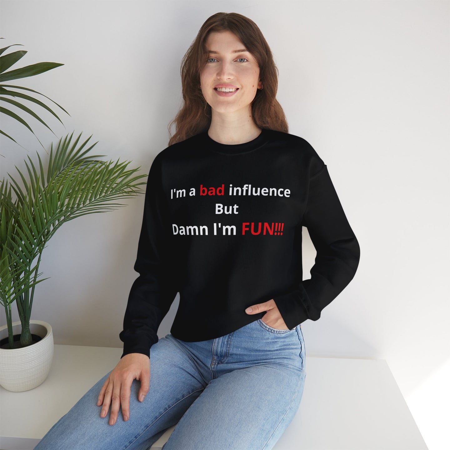 I'm a bad influence, but damn I'm Fun ! |  Heavy Blend Sweatshirt