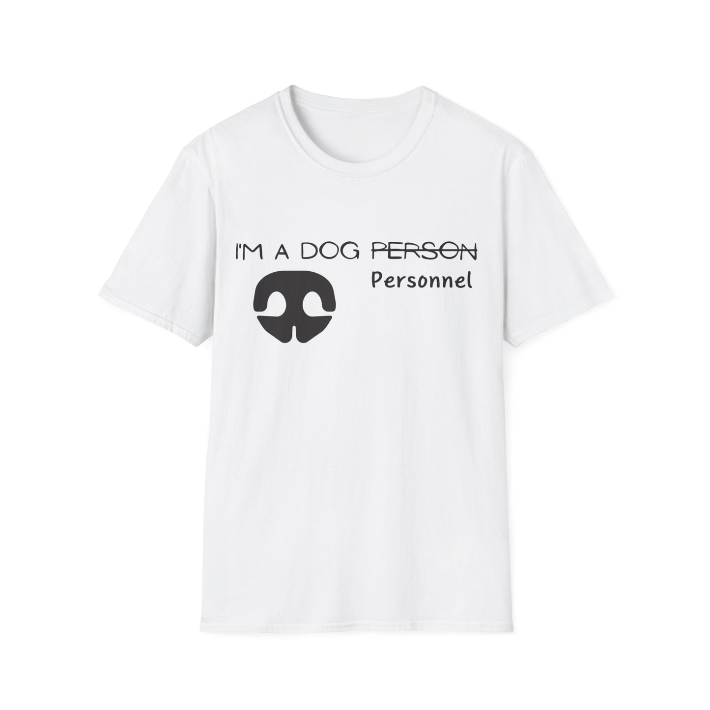 Dog person/personnel | Softstyle T-Shirt